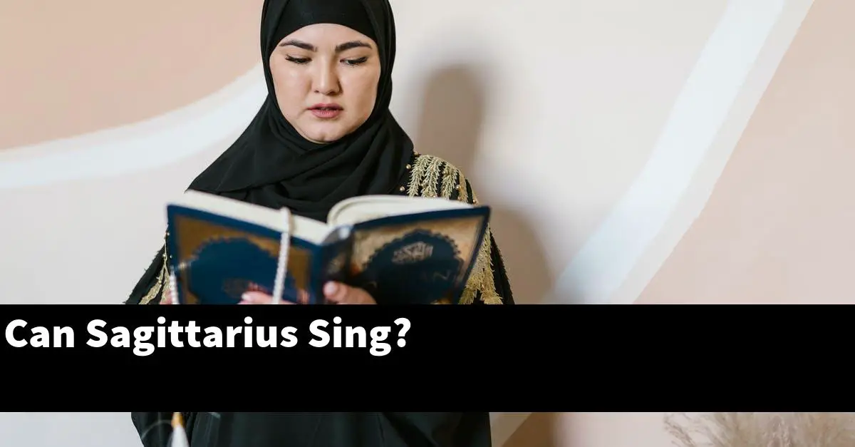 Can Sagittarius Sing?