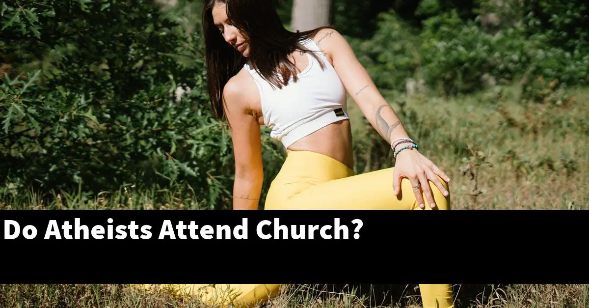 Do Atheists Attend Church?