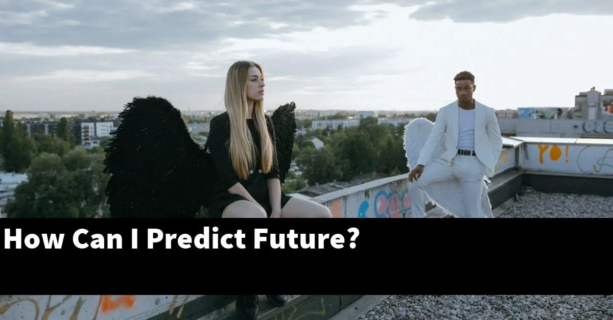 How Can I Predict Future?