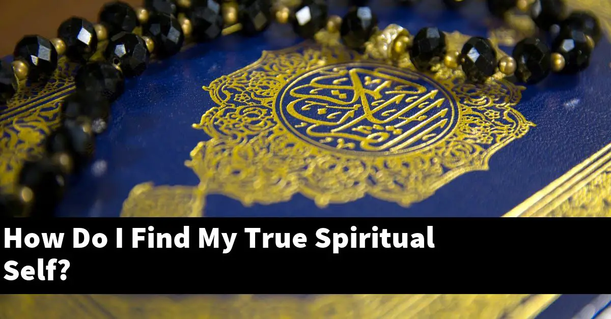 How Do I Find My True Spiritual Self?
