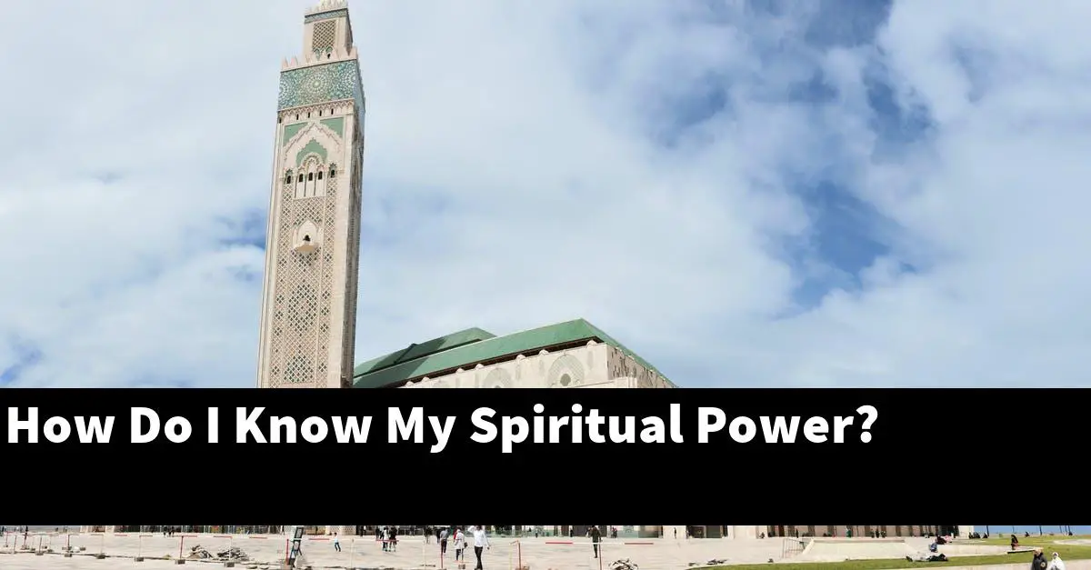 How Do I Know My Spiritual Power?