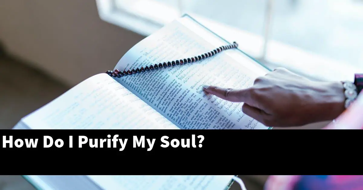How Do I Purify My Soul?