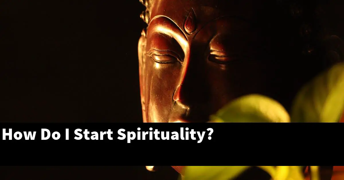 How Do I Start Spirituality?