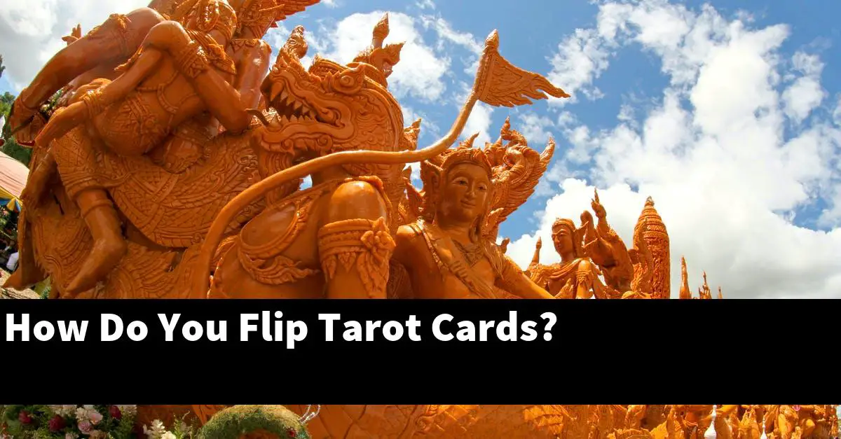 How Do You Flip Tarot Cards?