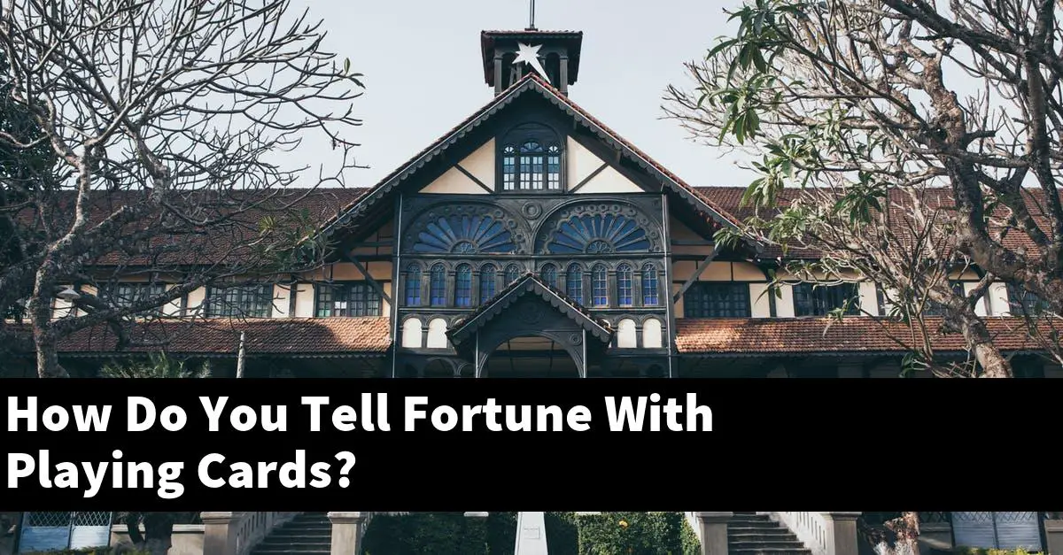 How Do You Tell Fortune With Playing Cards?