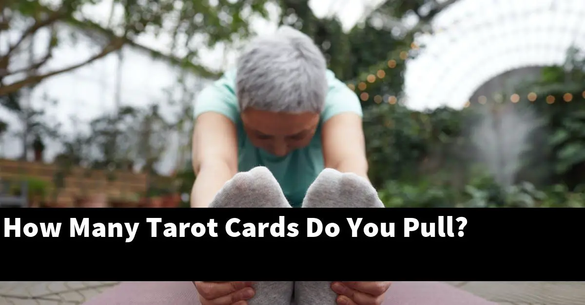 How Many Tarot Cards Do You Pull?