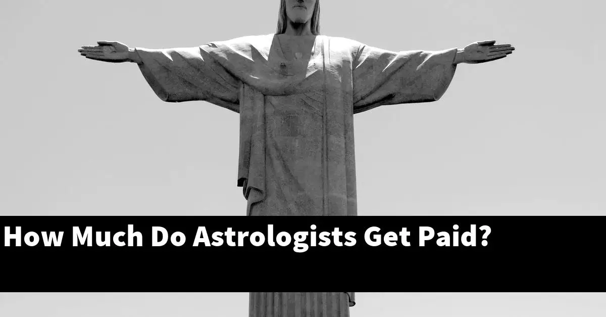 How Much Do Astrologists Get Paid?