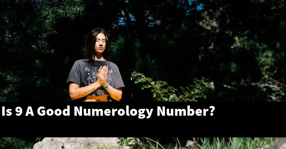 Is 9 A Good Numerology Number?