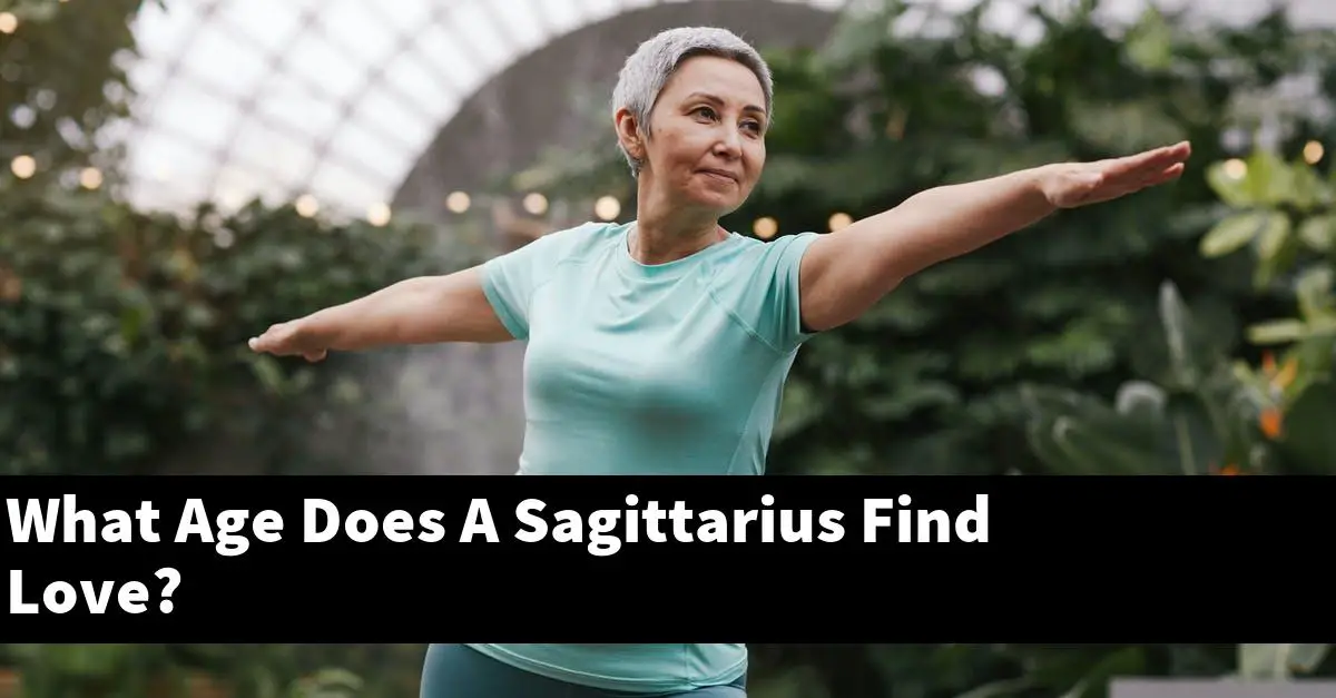 What Age Does A Sagittarius Find Love?