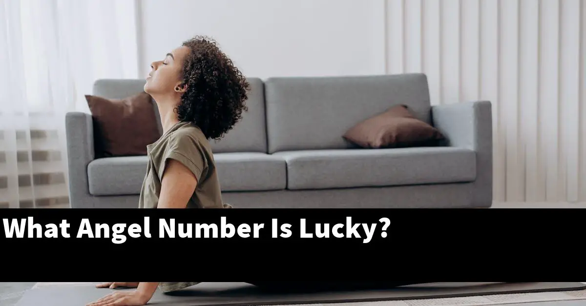 What Angel Number Is Lucky?