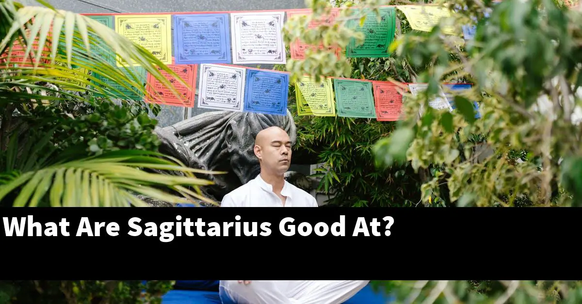 What Are Sagittarius Good At?