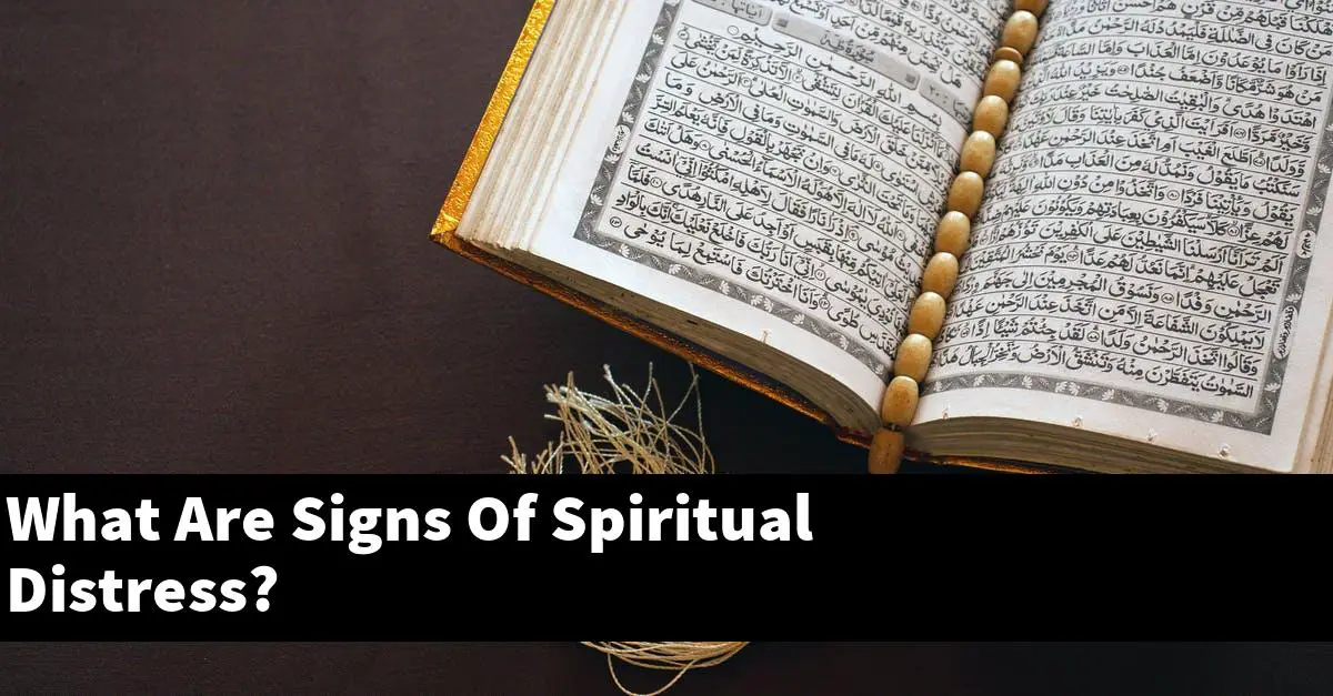 What Are Signs Of Spiritual Distress?