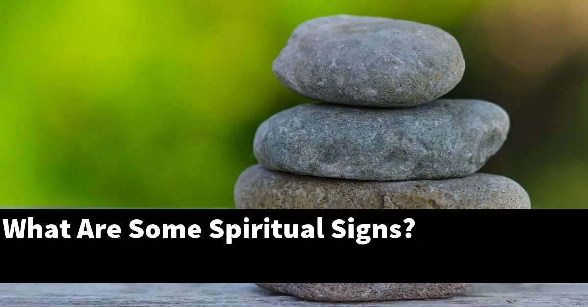 What Are Some Spiritual Signs?