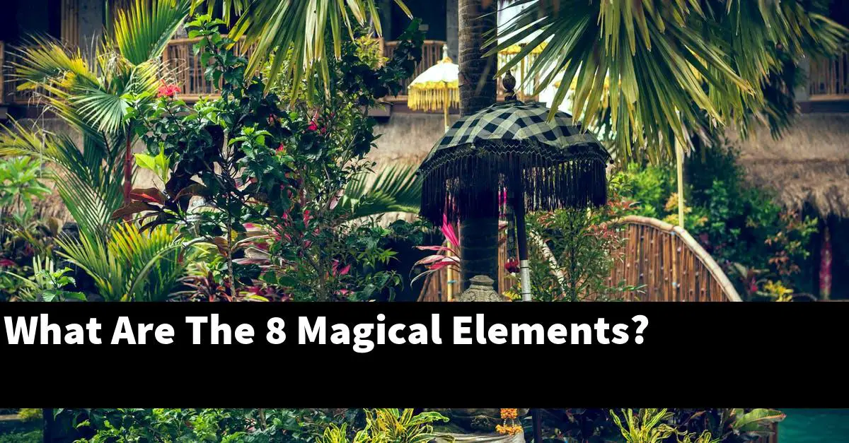 What Are The 8 Magical Elements?