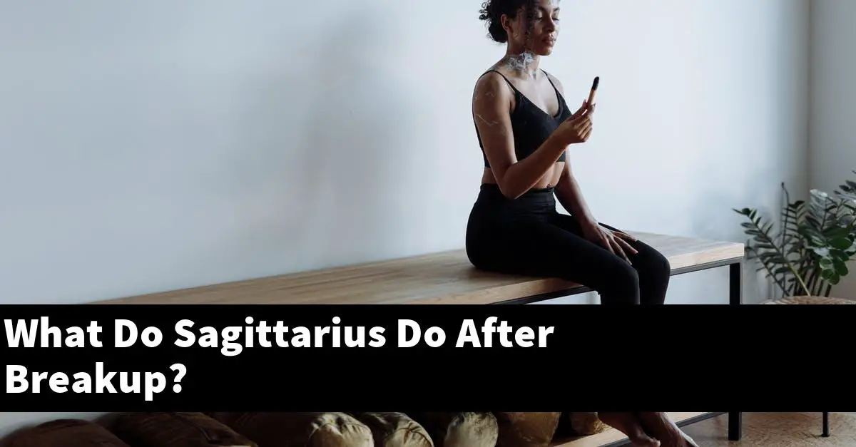 What Do Sagittarius Do After Breakup?