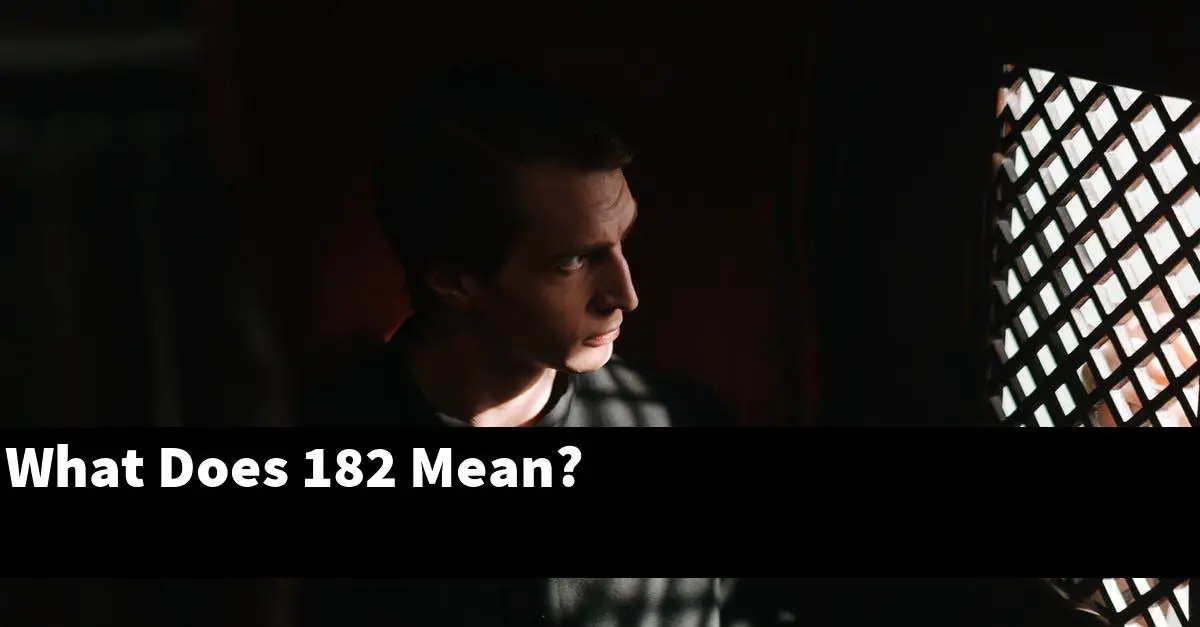 What Does 182 Mean?