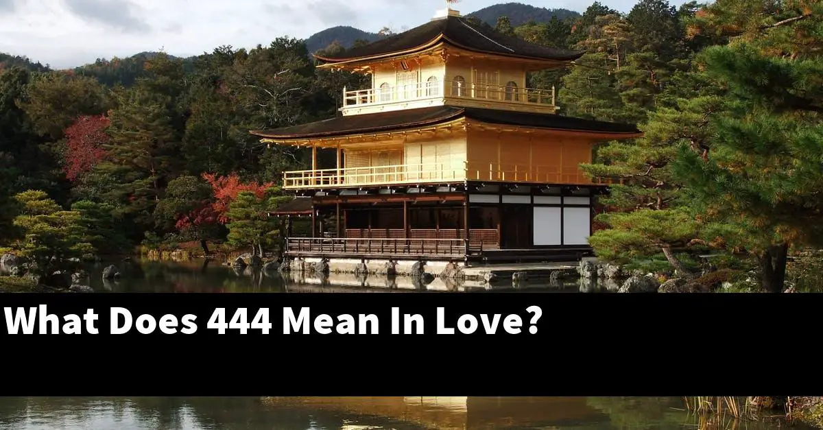 What Does 444 Mean In Love?