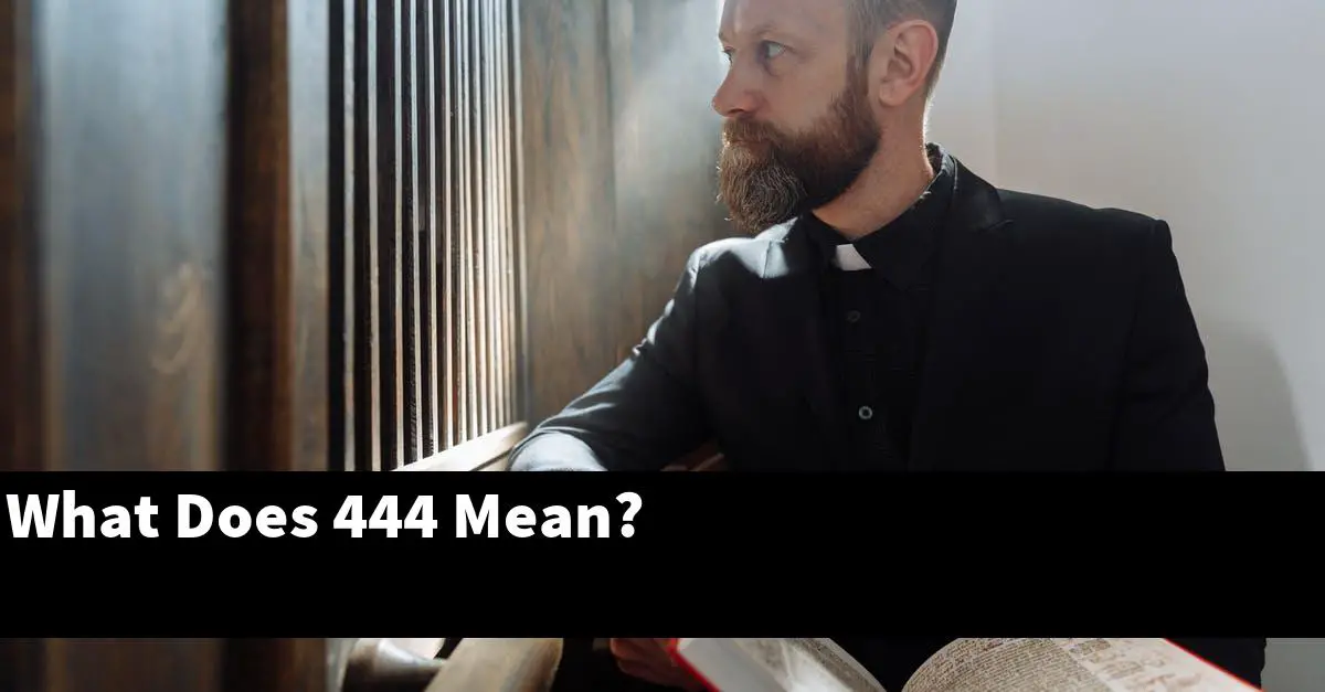 What Does 444 Mean?