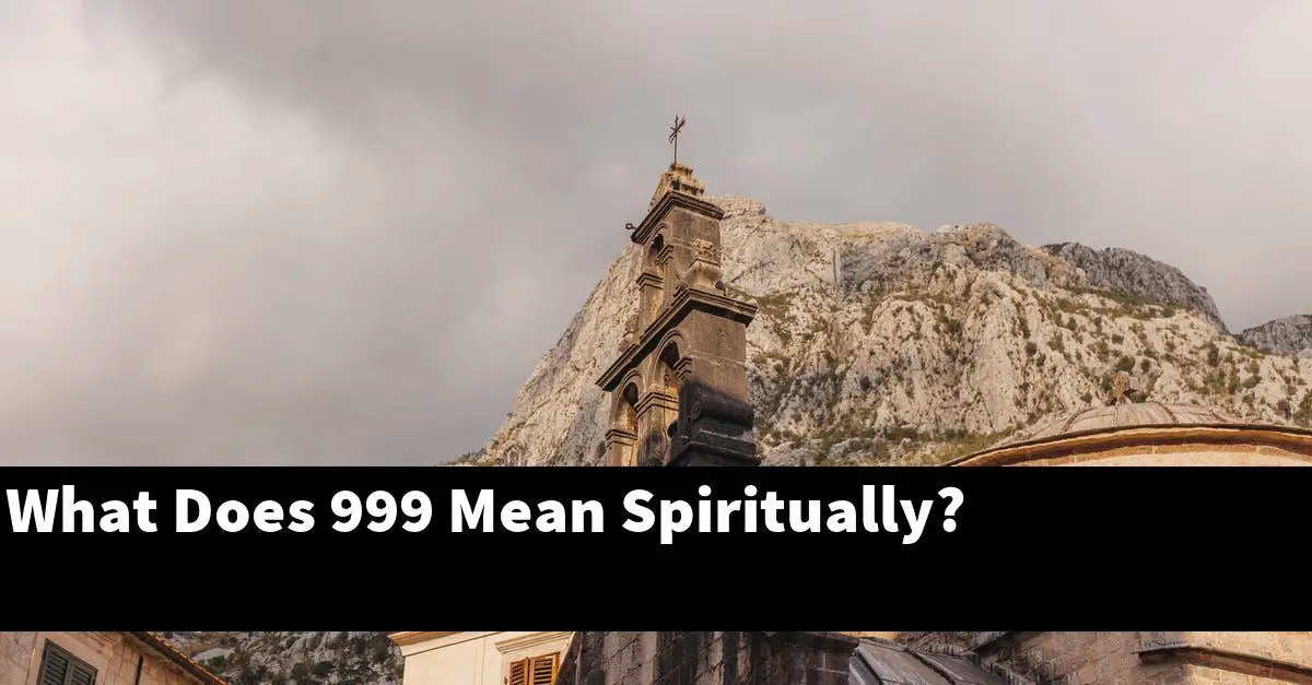 What Does 999 Mean Spiritually?