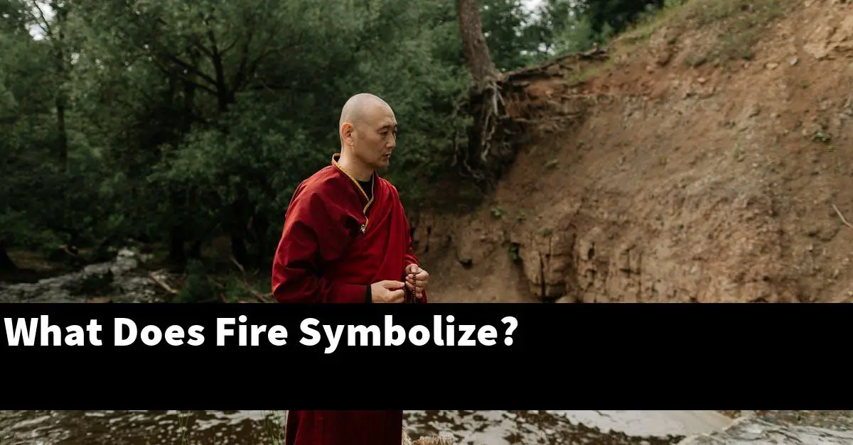 What Does Fire Symbolize?