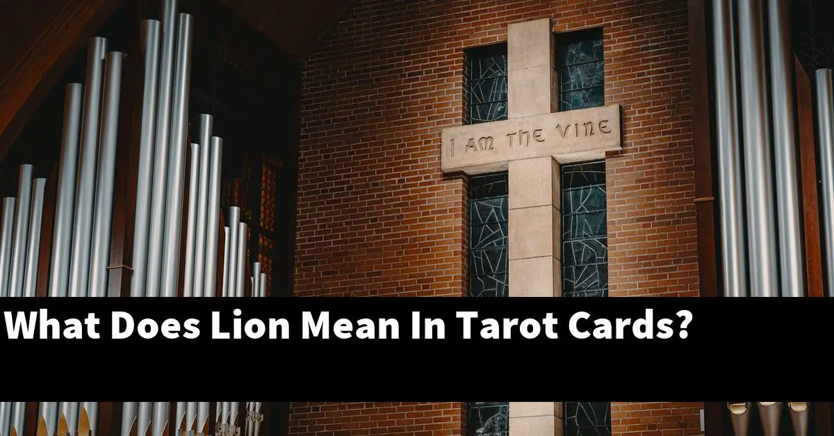 What Does Lion Mean In Tarot Cards?
