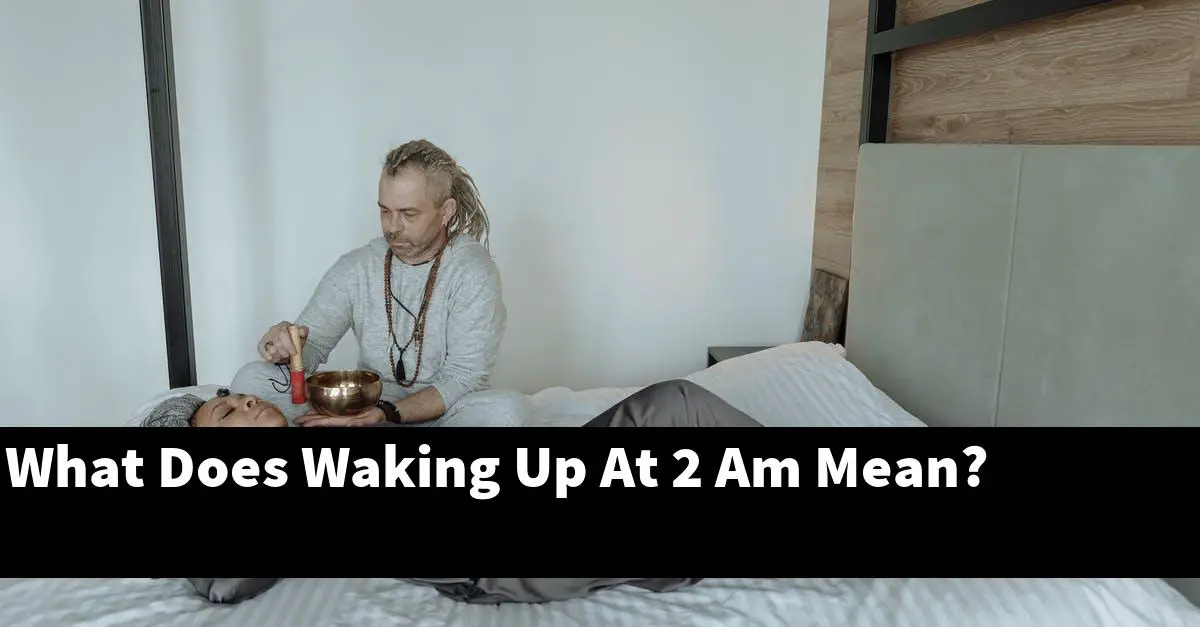 What Does Waking Up At 2 Am Mean?