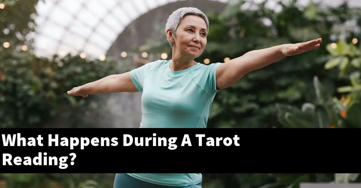 What Happens During A Tarot Reading?