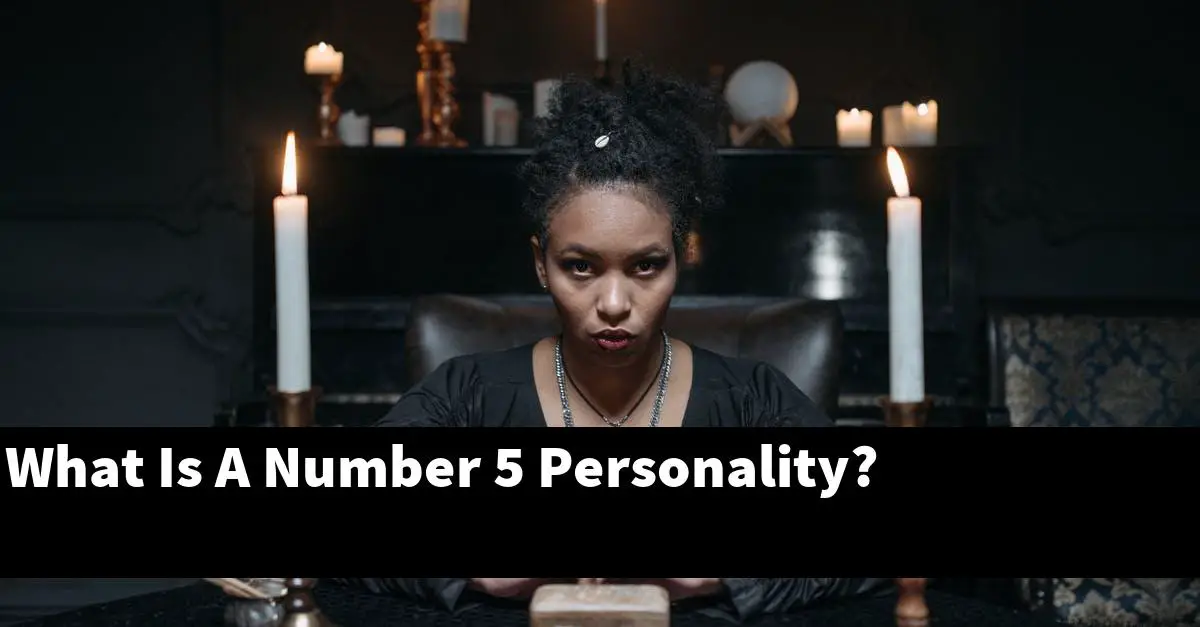 What Is A Number 5 Personality?
