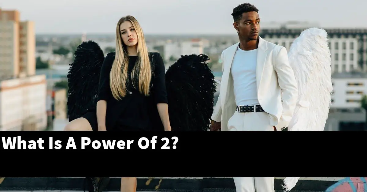 What Is A Power Of 2?
