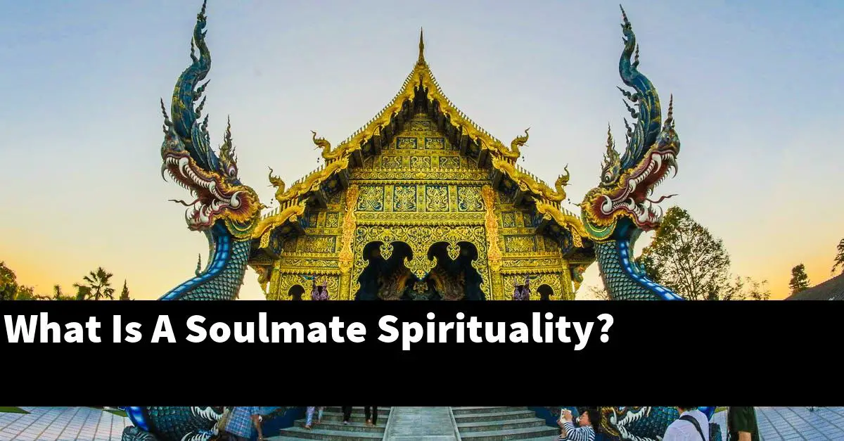 What Is A Soulmate Spirituality?