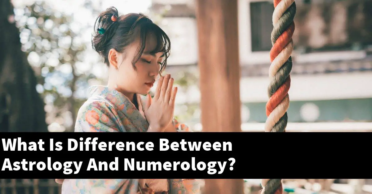 What Is Difference Between Astrology And Numerology?
