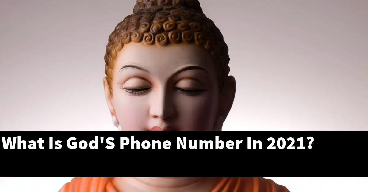 What Is God'S Phone Number In 2021?