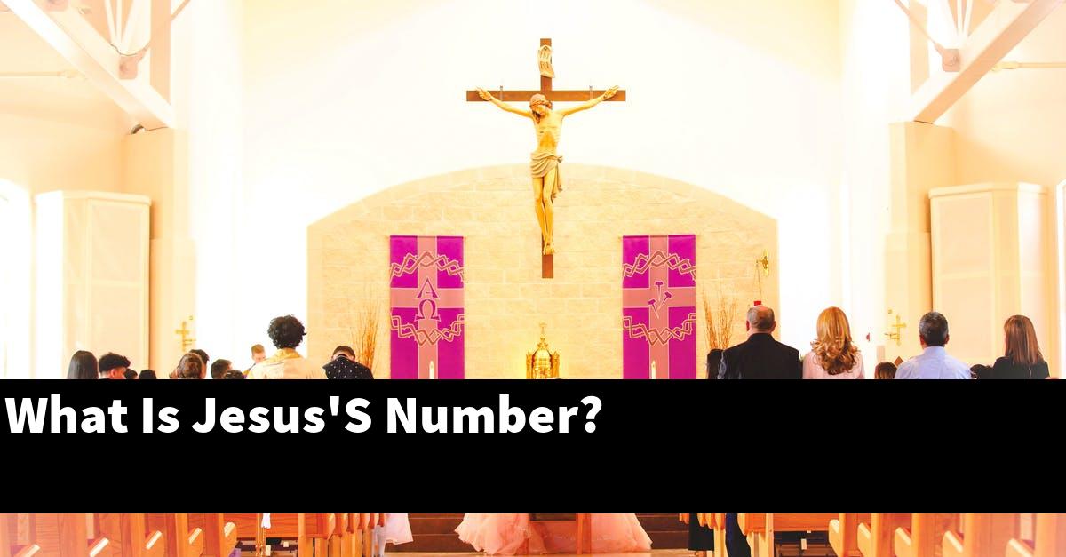What Is Jesus'S Number?
