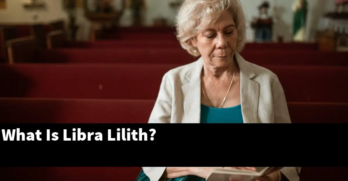 What Is Libra Lilith?