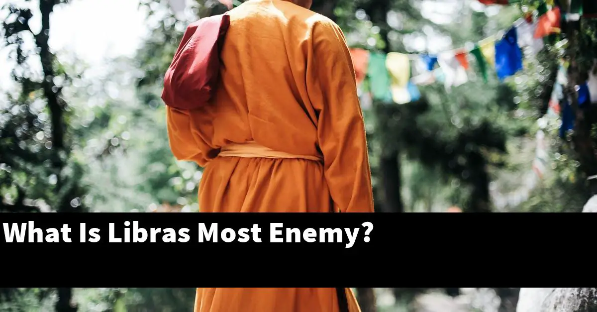 What Is Libras Most Enemy?