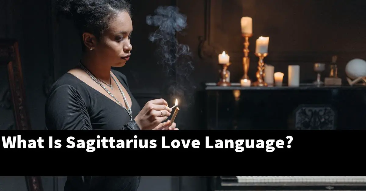 What Is Sagittarius Love Language?