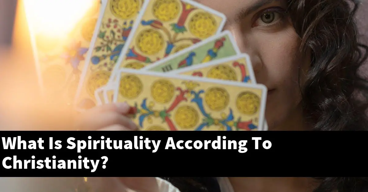 What Is Spirituality According To Christianity?