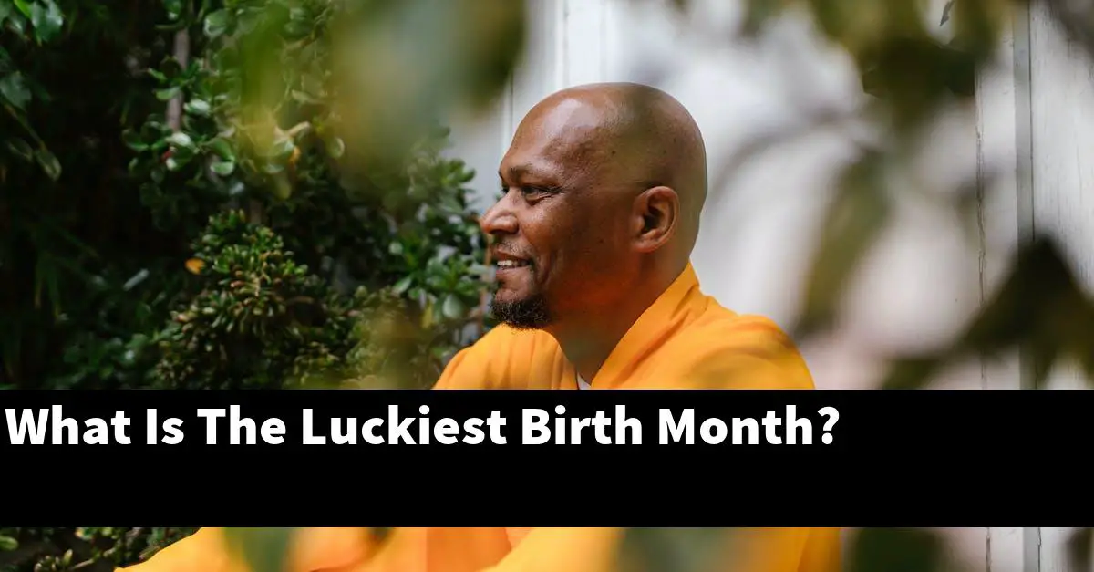 what-is-the-luckiest-birth-month-about-mysticism