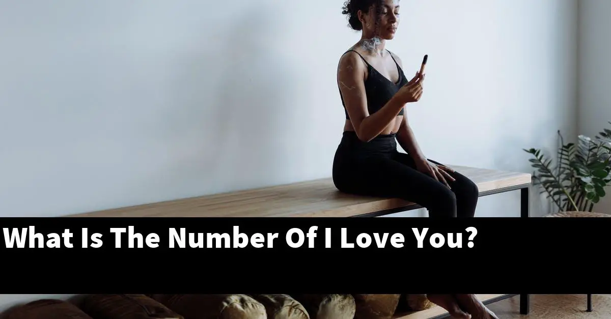 What Is The Number Of I Love You?