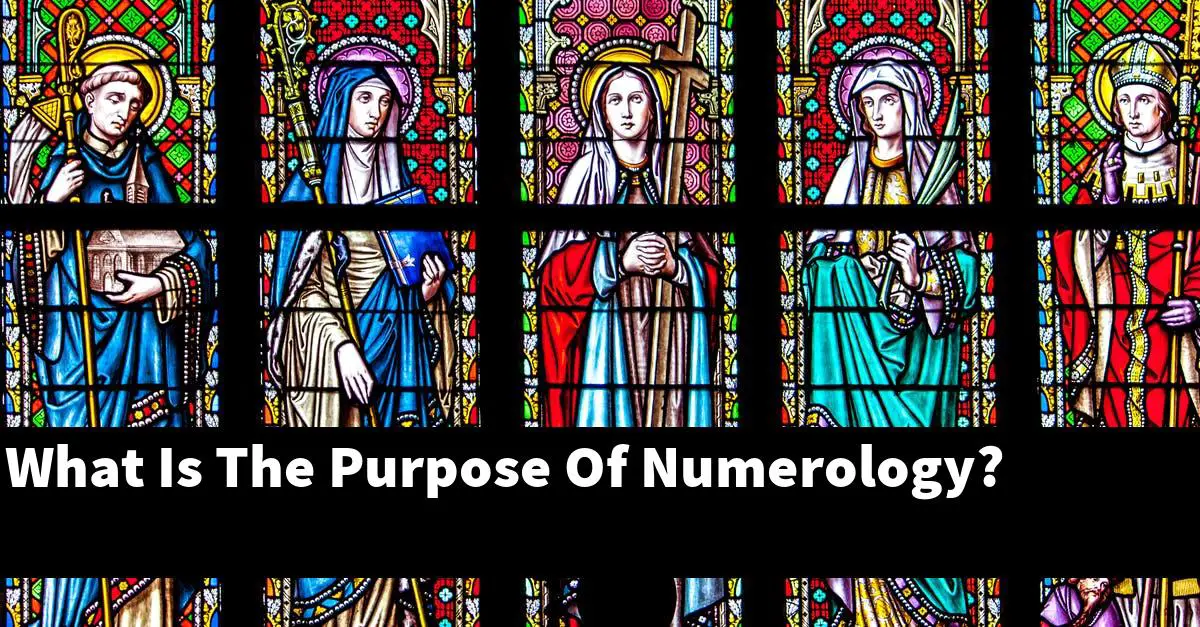 What Is The Purpose Of Numerology?