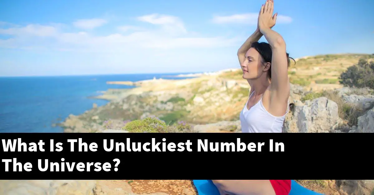 What Is The Unluckiest Number In The Universe?