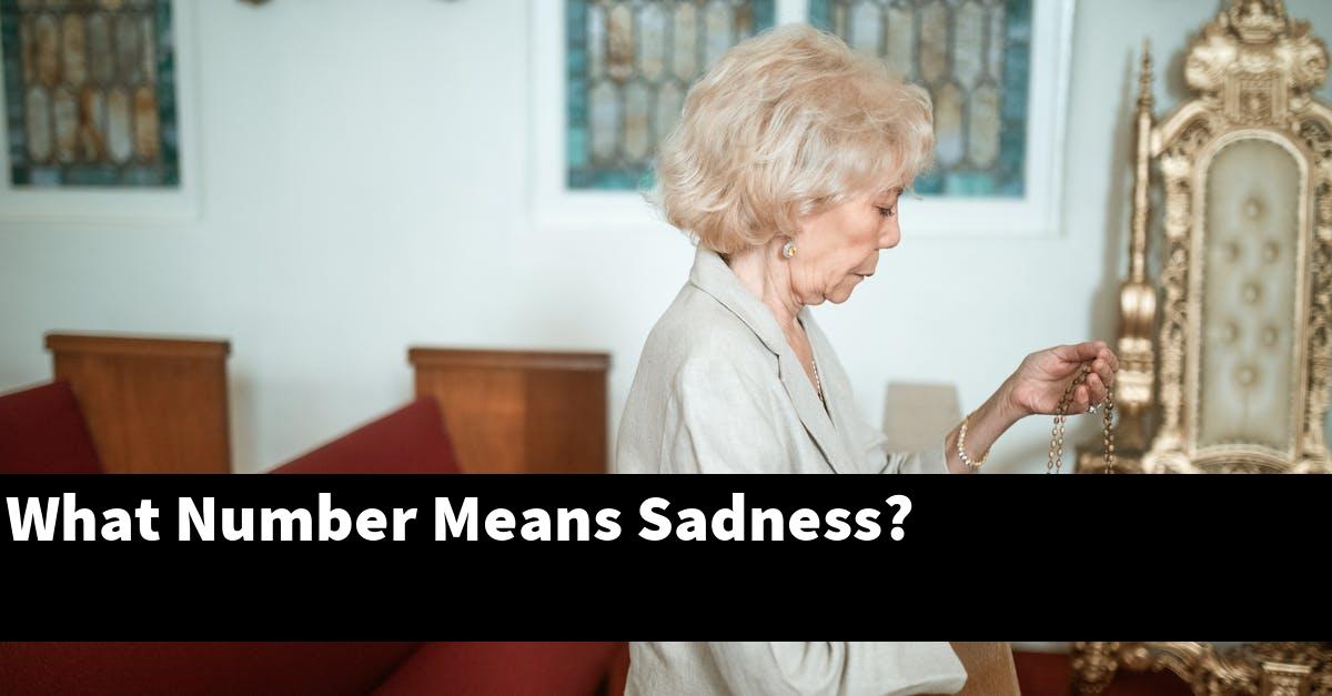 What Number Means Sadness?