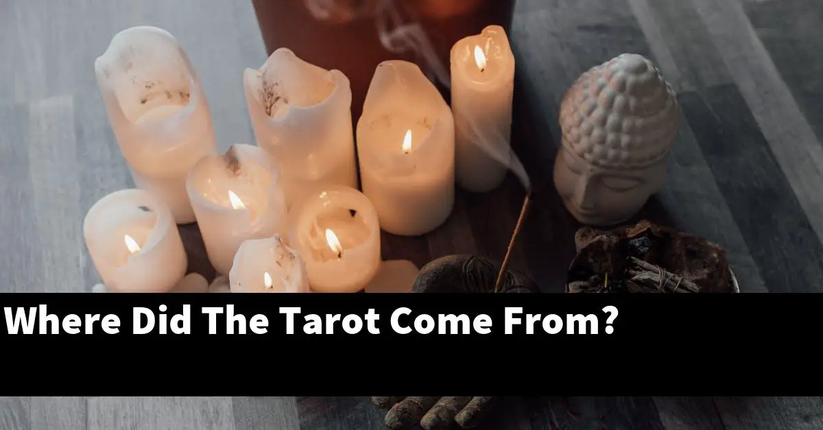 Where Did The Tarot Come From?