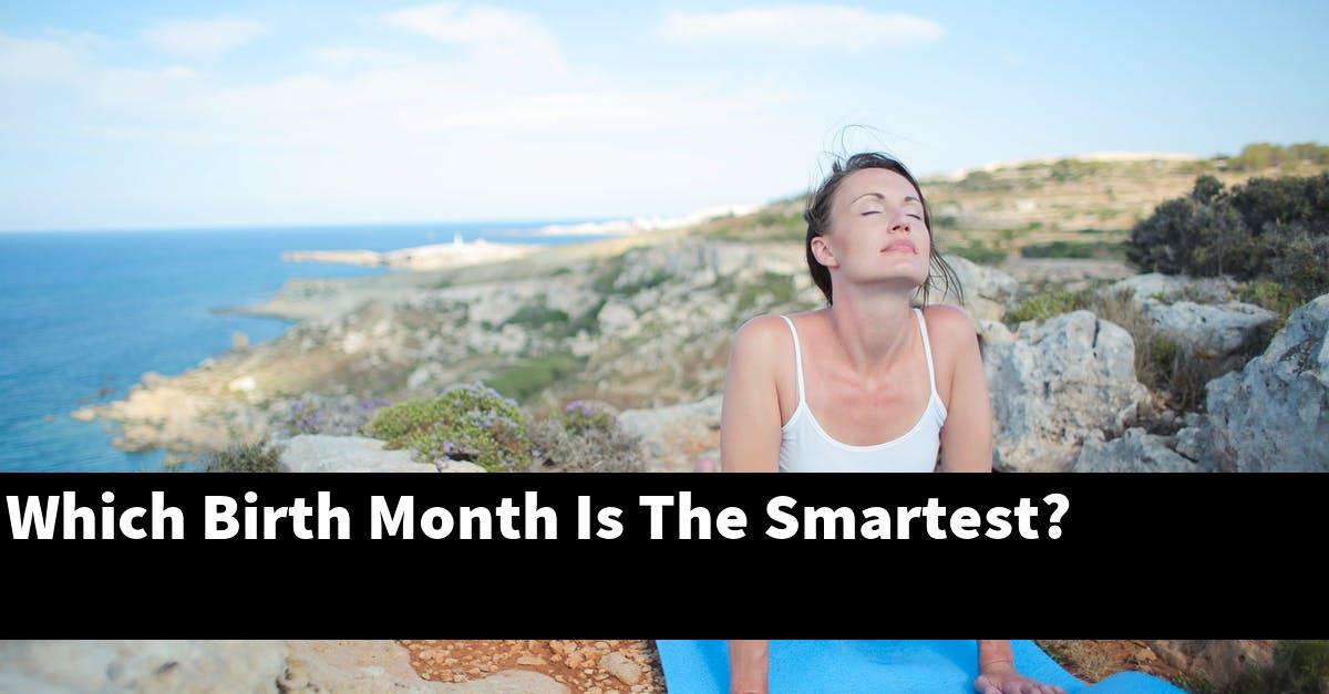 Which Birth Month Is The Smartest?