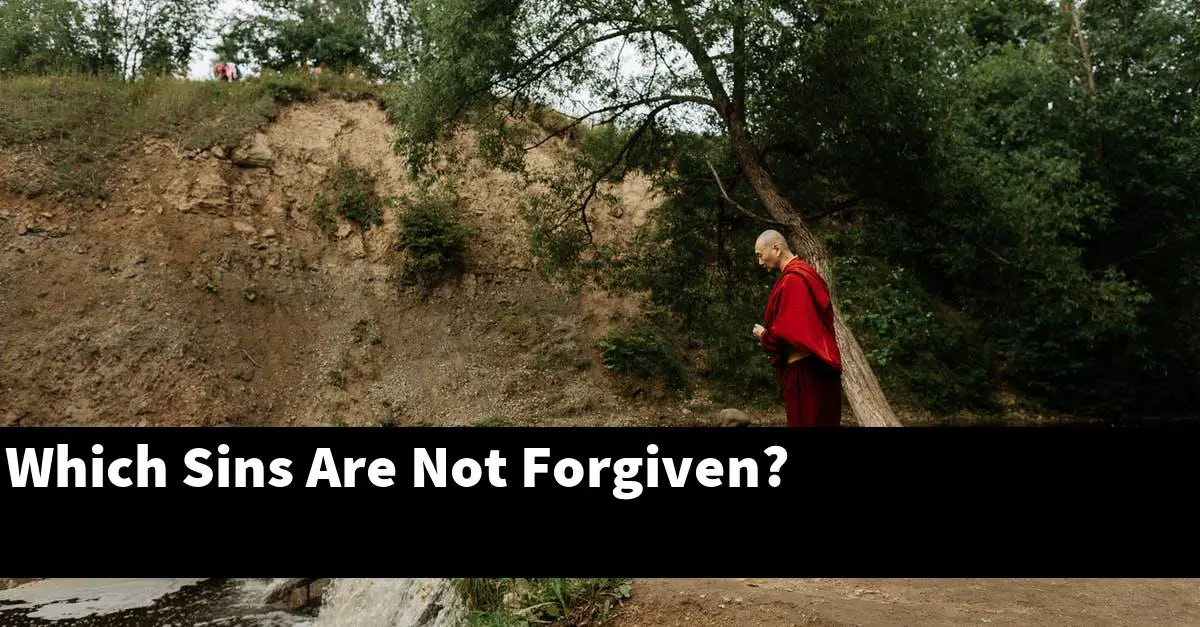 Which Sins Are Not Forgiven?