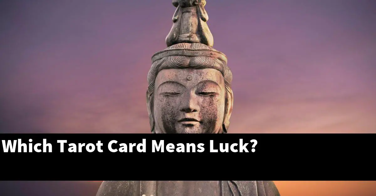 Which Tarot Card Means Luck?
