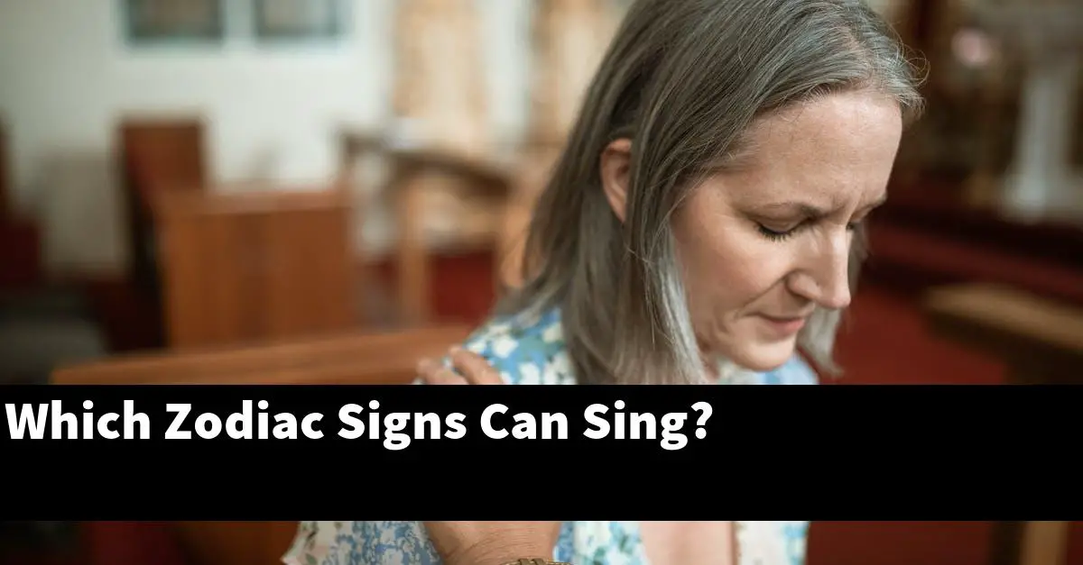 Which Zodiac Signs Can Sing?