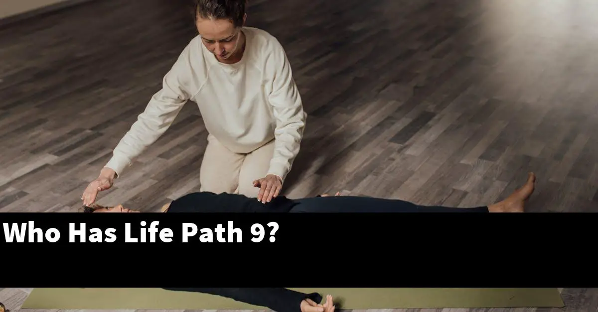 Who Has Life Path 9?