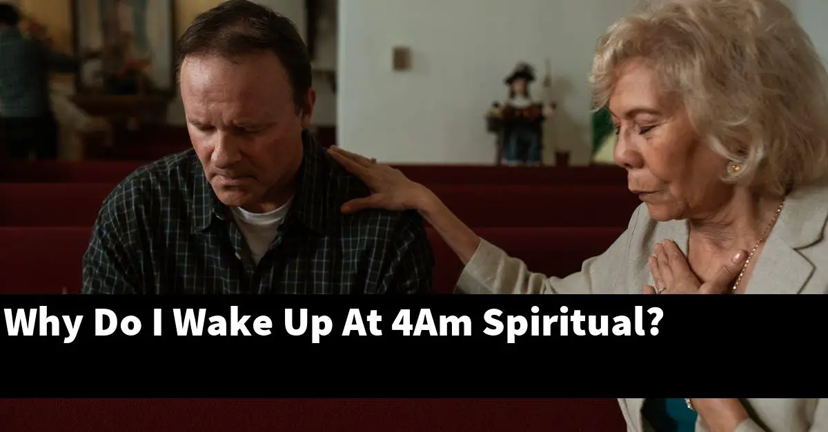 Why Do I Wake Up At 4Am Spiritual?