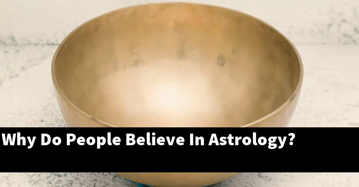 Why Do People Believe In Astrology?
